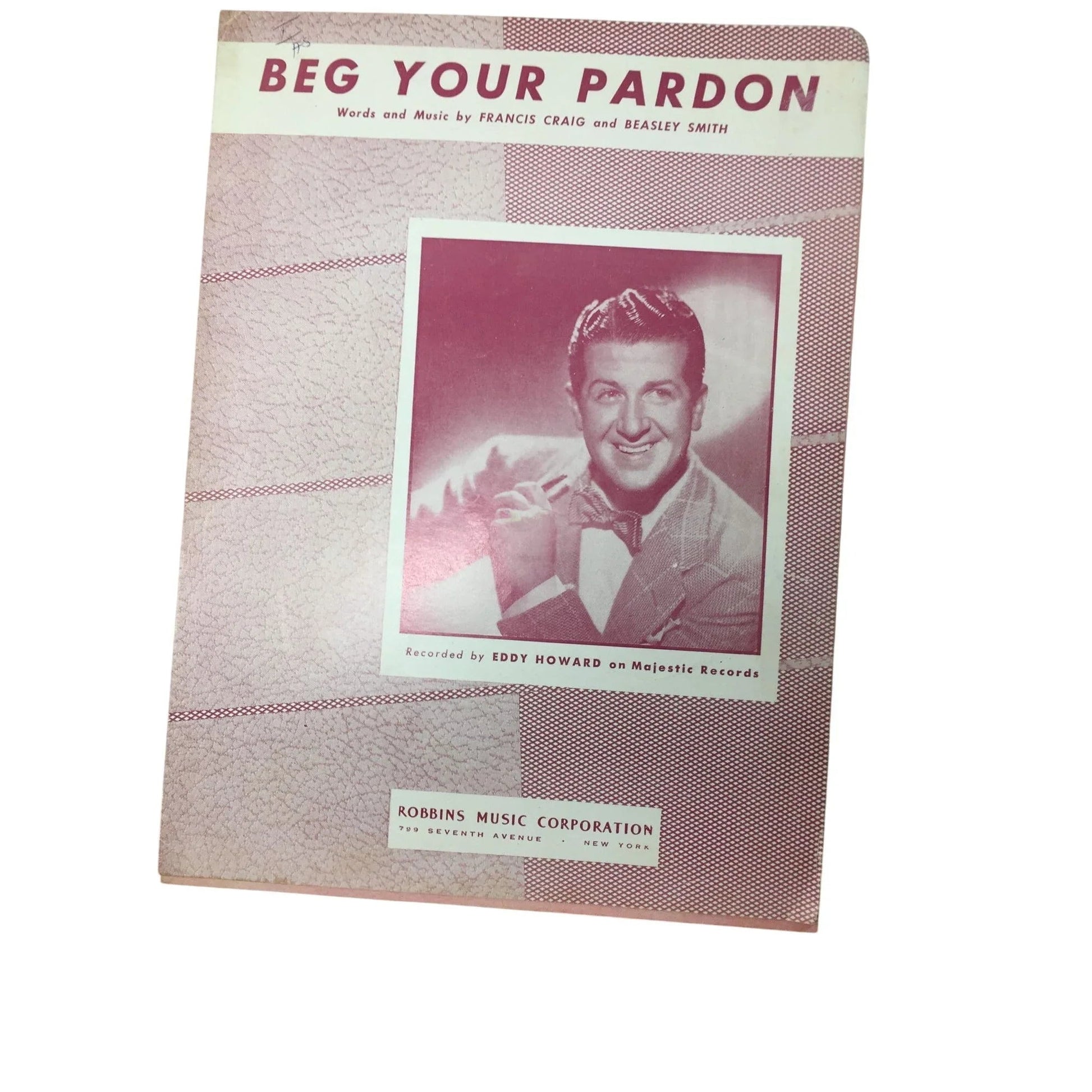 ''BEG YOUR PARDON'' by Francis Craig and Beasley Smith - A+ Stuff - SHEET MUSIC - A+ Stuff