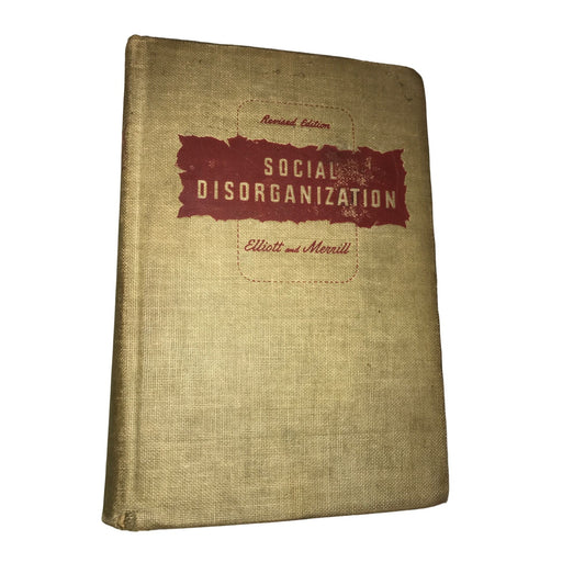 Social Disorganization Hardback Book - Revised Edition - Elliott and Merrill