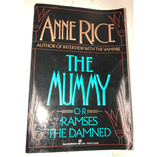 The Mummy or Ramses The Damned by Anne Rice