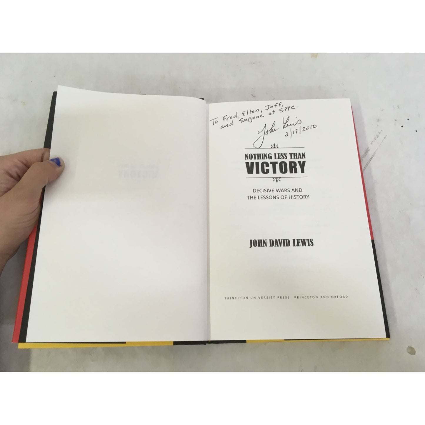 Nothing Less than Victory: Decisive Wars and the Lessons of History Book by John David Lewis