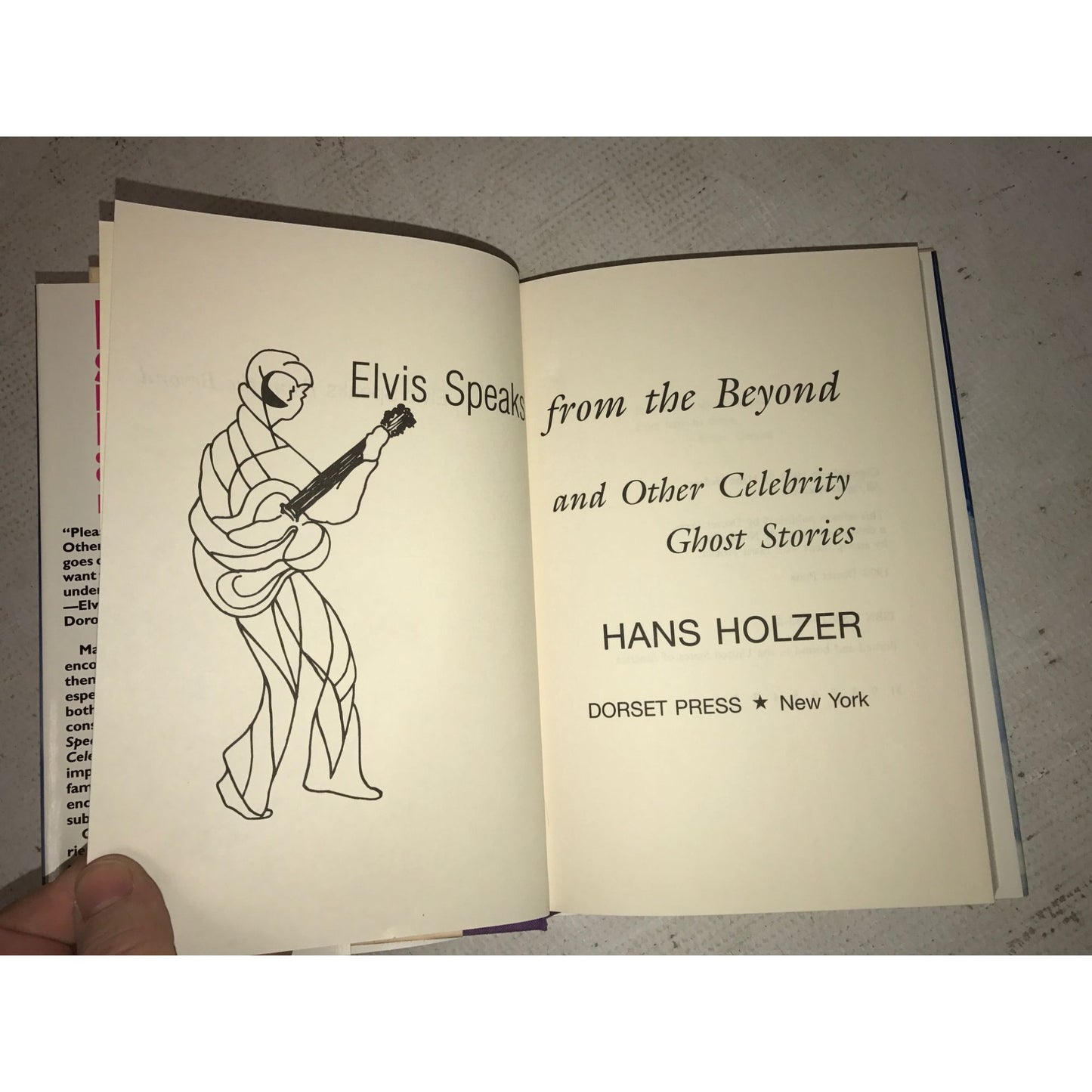 Elvis Speak From the Beyond and Other Celebrity Ghost Stories by Hanz Holzer