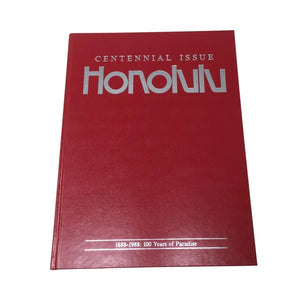 Centennial Issue Honolulu 1888-1988 100 Years of Paradise