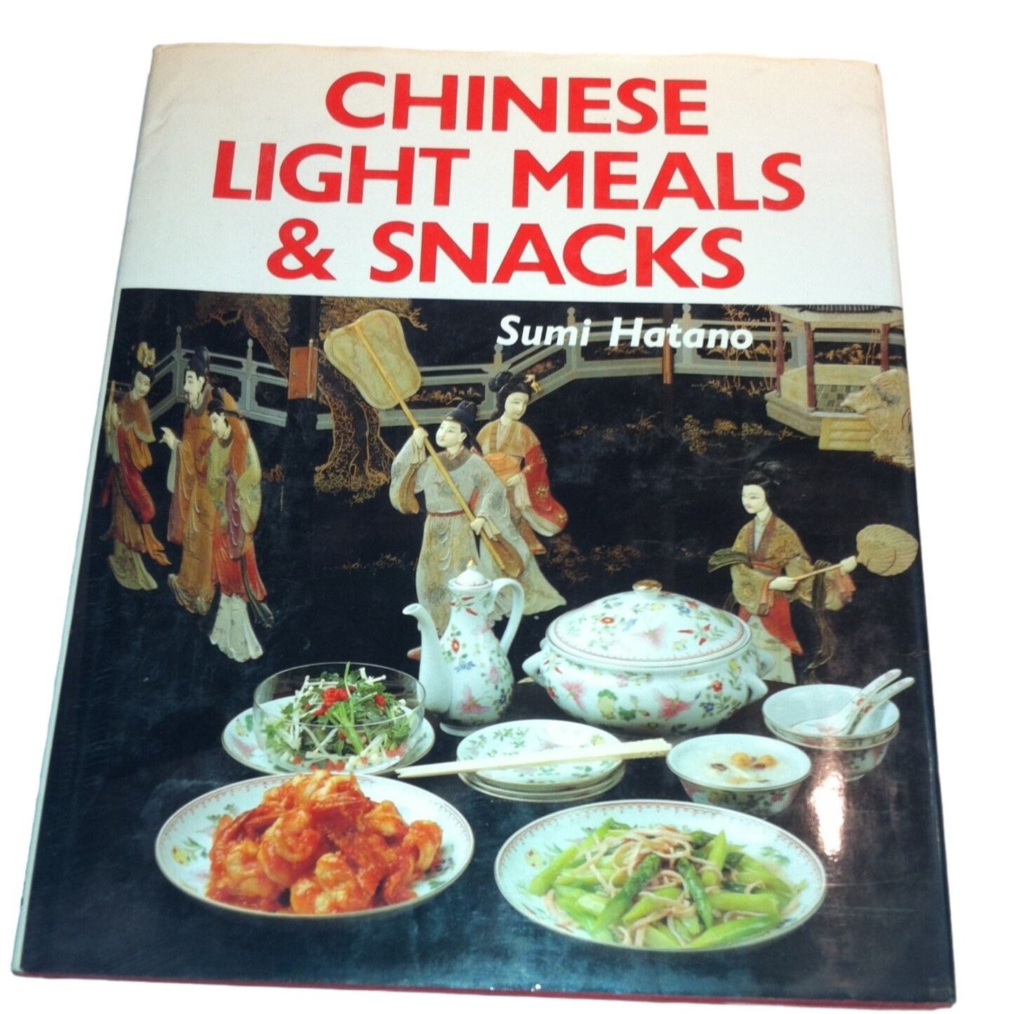 Chinese Light Meals and Snacks By Sumi Hatano Book