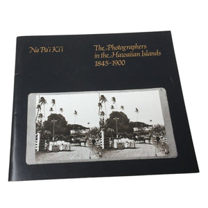Collectible Book Titled Na Paʻi Kiʻi: The Photographers in the Hawaiian Islands