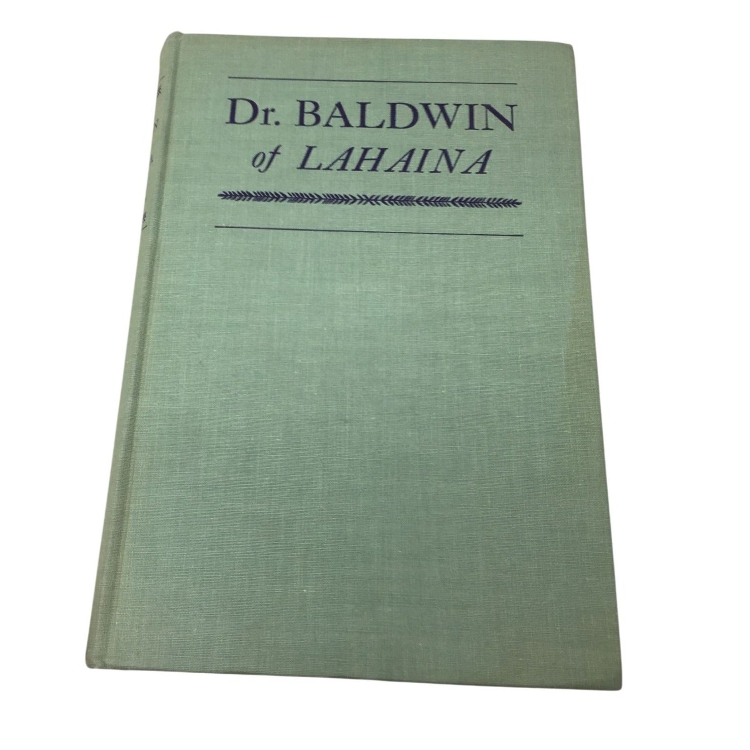 Hardcover Book Titled "Dr. Baldwin of Lahaina" unbranded  A+ Stuff Vintage Books