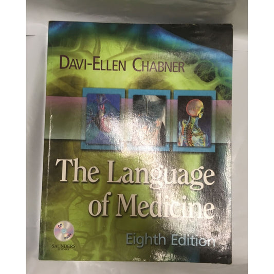 The Language of Medicine By: Davi-Ellen Chabner 8th Edition Textbook