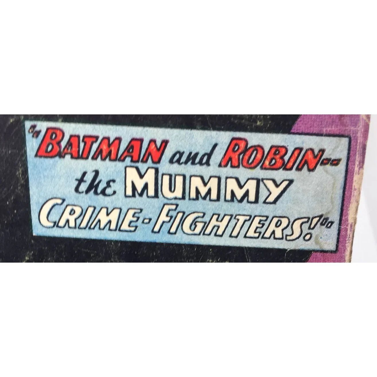 ''Detective Comics Batman and Robin The Mummy Crime Fighters'' - A+ Stuff - comic book - A+ Stuff
