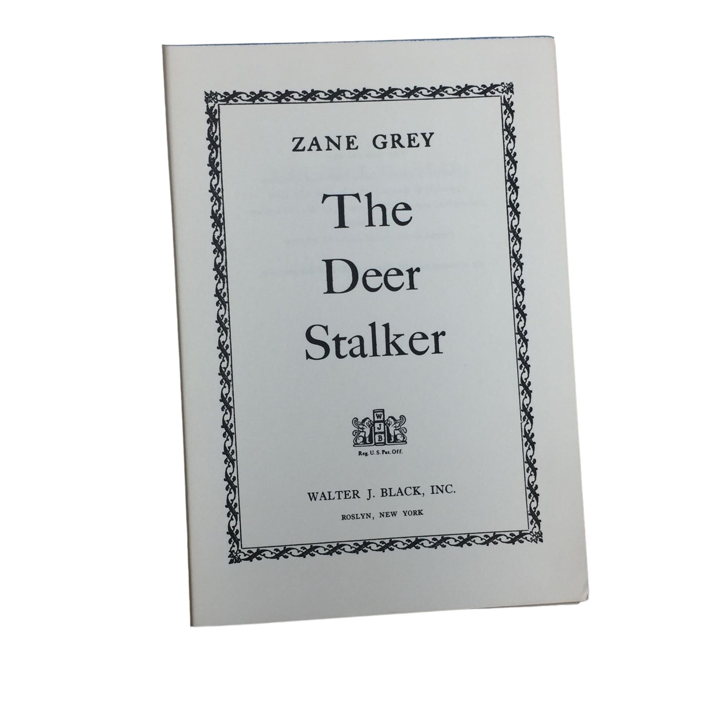 The Deer Stalker Zane Grey Hardcover Book