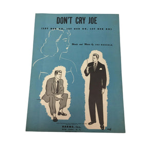 Don't Cry Joe (Let Her Go, Let Her Go, Let Her Go) Vintage Sheet Music