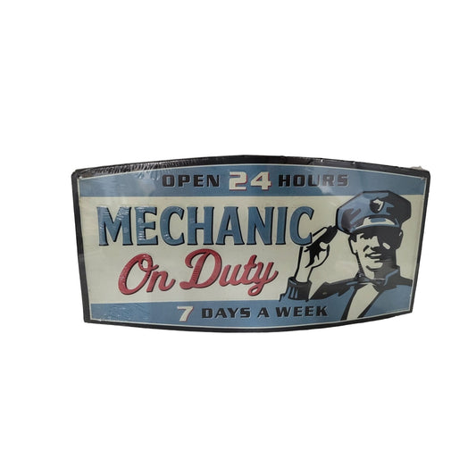 Mechanic on Duty Open 24 Hours 7 Days A Week Tin Sign- 11 by 6 inches