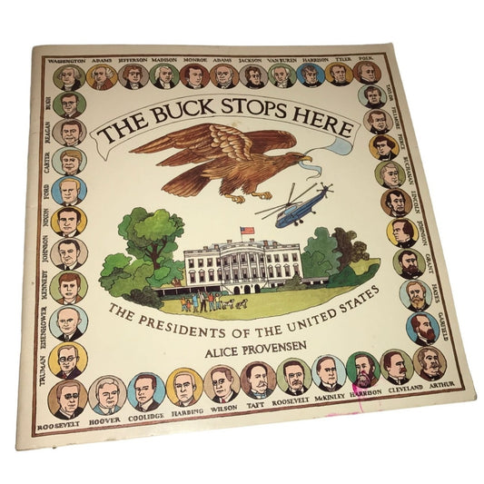 The Buck Stops Here The Presidents of the United States Book by Alice Provensen