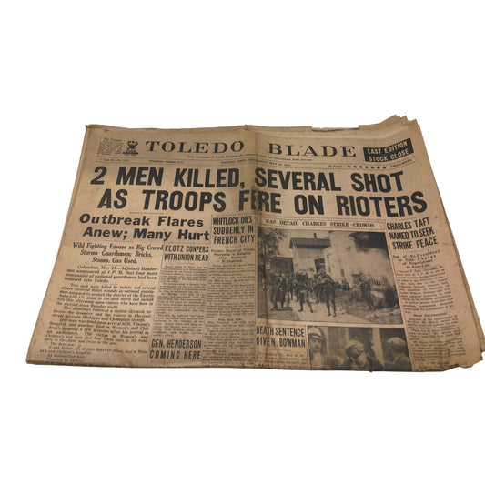 Toledo Blade: May 24, 1934- 2 Men Killed, Several Shot As Troops Fire on Rioters