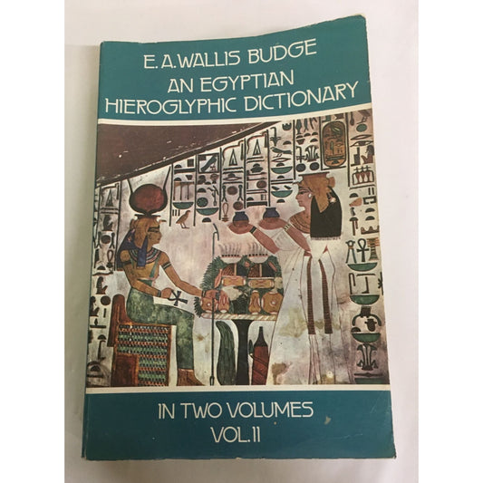 An Egyptian Hieroglyphic Dictionary in Two Volumes Vol. 2 by E.A. Wallis Budge book