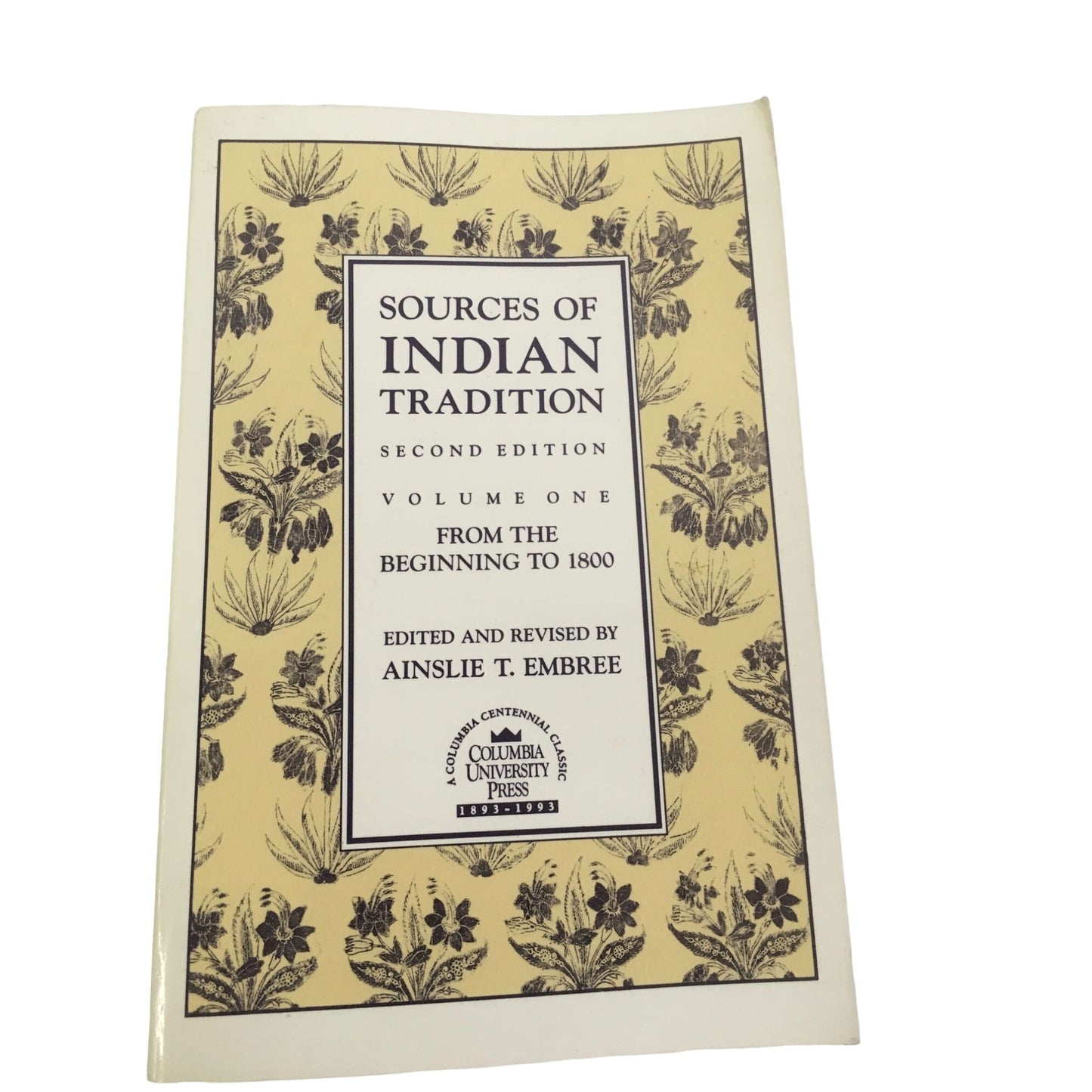 Sources of Indian Tradition 2nd Edition Volume One book by Ainslie T. Embree