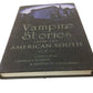 Vampire Stories from the American South By: Lawrence Schindler & Martin H. Greenberg