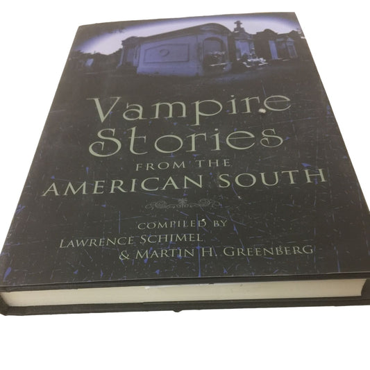 Vampire Stories from the American South By: Lawrence Schindler & Martin H. Greenberg