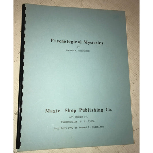 Psychological Mysteries by Edward Hutchinson- Magic Shop Publishing Co.