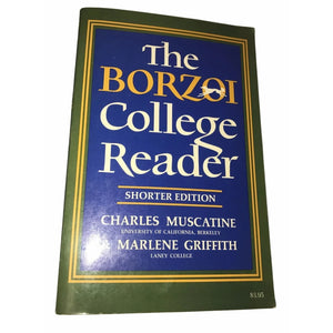The Borzoi College Reader Shorter Edition Marlene Griffith/Charles Muscatine