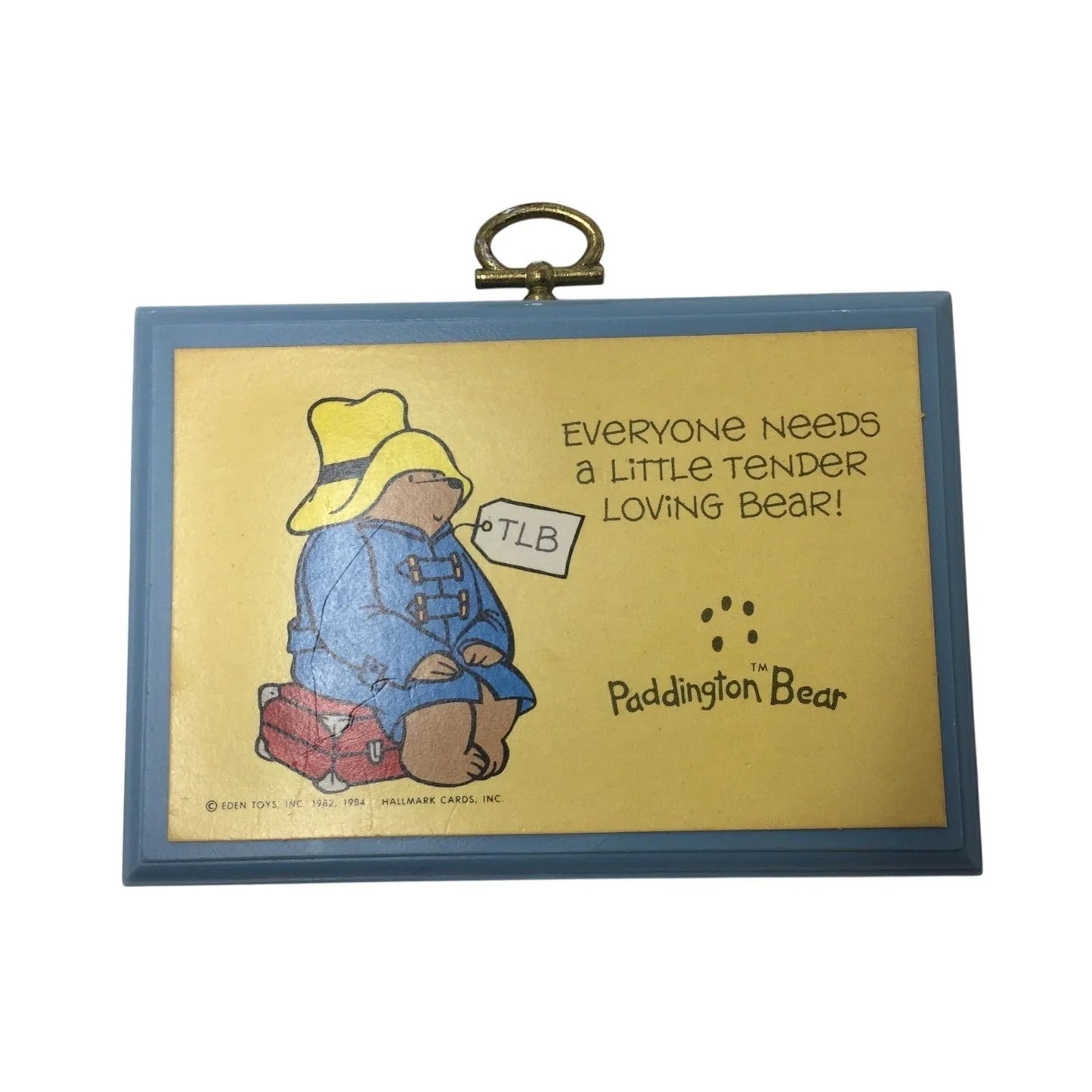 ''Everyone needs a little tender loving bear'' Paddington Bear Hallmark Plaque - Hallmark - Signage - A+ Stuff