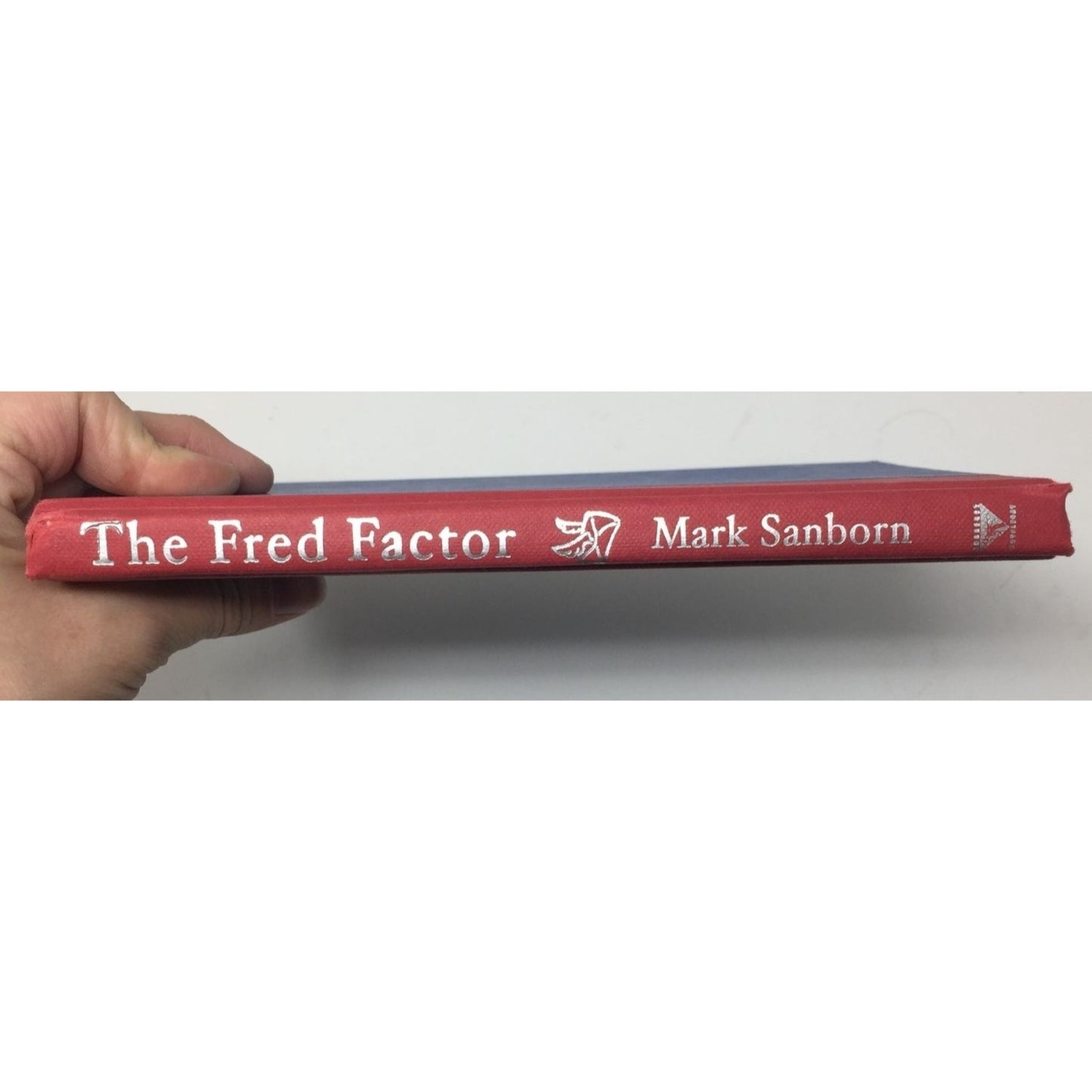 The Fred Factor Hardcover book by Mark Sanborn