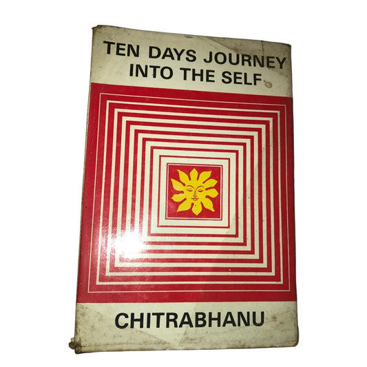 Ten Days Journey Into Self by Chitrabhanu Paperback book