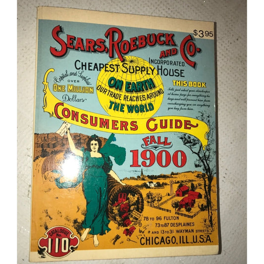 Fall 1900 Catalogue SEARS ROEBUCK & CO. Consumers Guide No 110