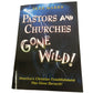 Pastors and Churches Gone Wild! Book by Texe Marrs