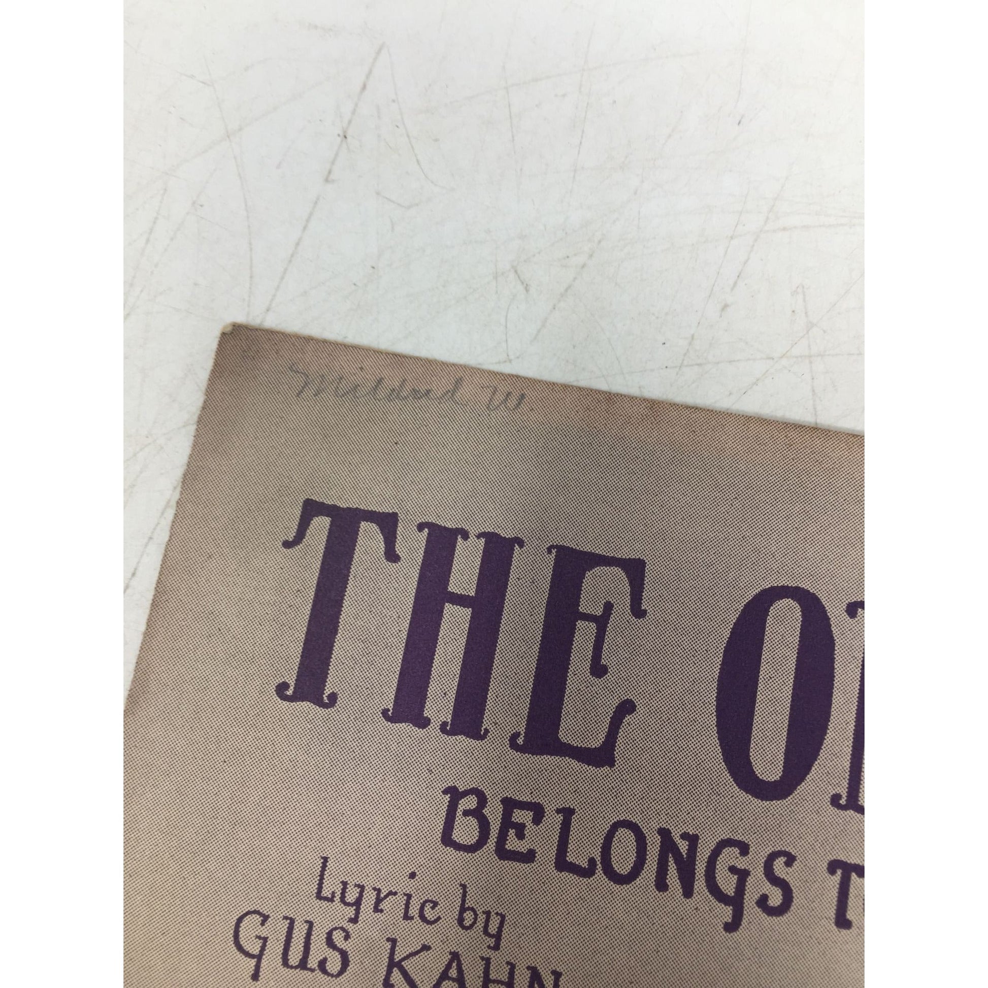 Sheet Music for the Popular Song "The One I Love (Belongs to Somebody Else)" A+ Stuff  A+ Stuff SHEET MUSIC