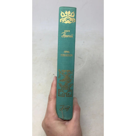 first edition hardcover book titled Our Hawaii by Erna Fergusson, published by Alfred A. Knopf in 1947. - unbranded - Vintage Books - A+ Stuff