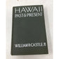 ''HAWAII PAST & PRESENT'' BY WILLIAM R CASTLE JR - A+ Stuff - books - A+ Stuff