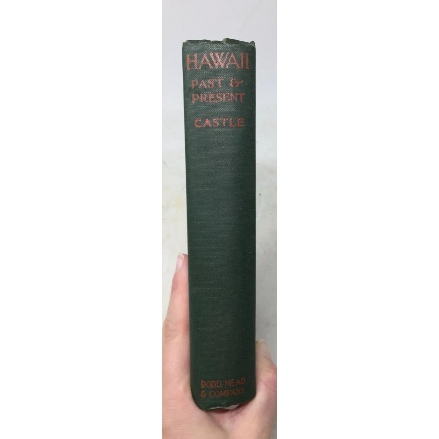 ''HAWAII PAST & PRESENT'' BY WILLIAM R CASTLE JR - A+ Stuff - Books - A+ Stuff