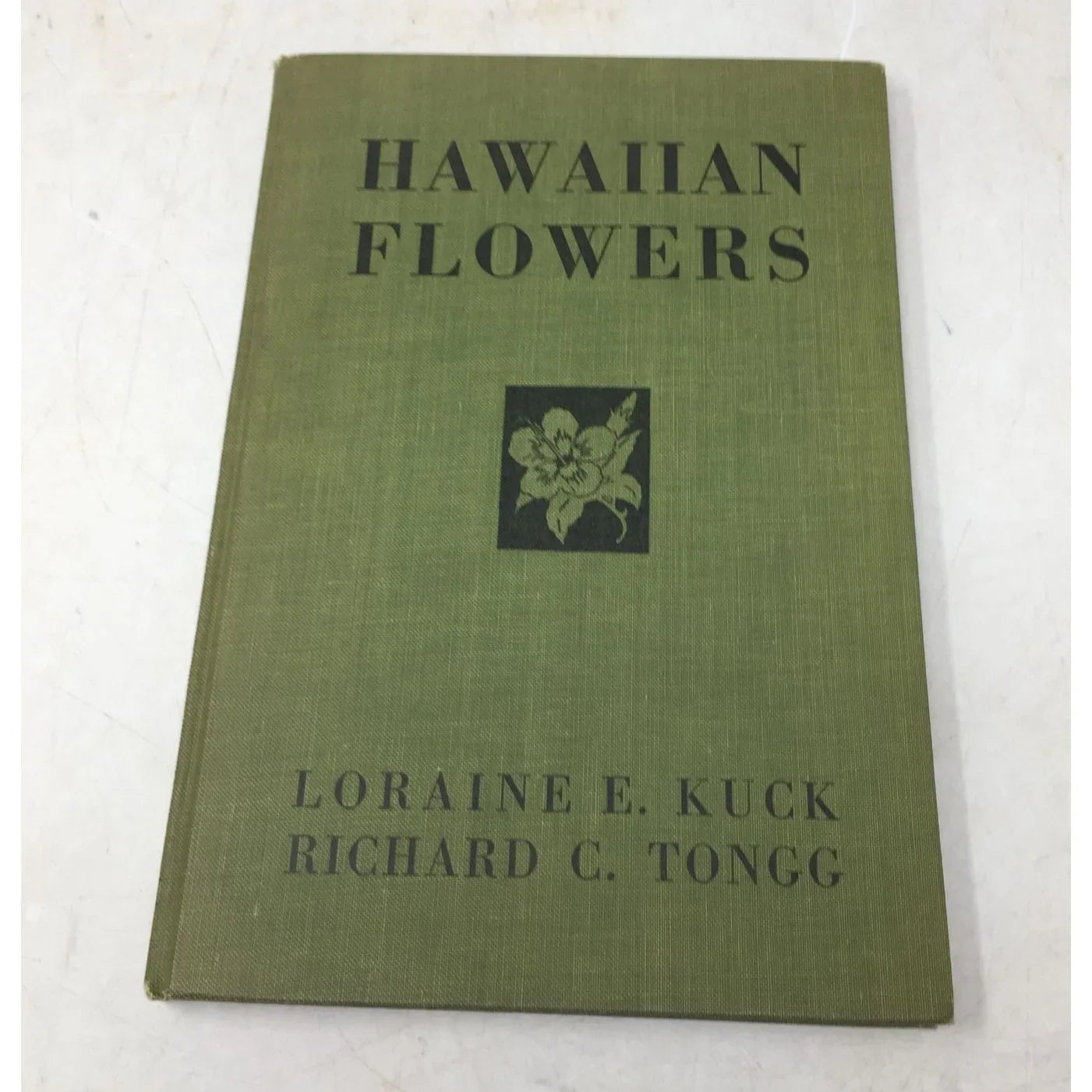 Hawaiian Flowers by Loraine E. Kuck and Richard C. Tongg book - A+ Stuff - Books - A+ Stuff