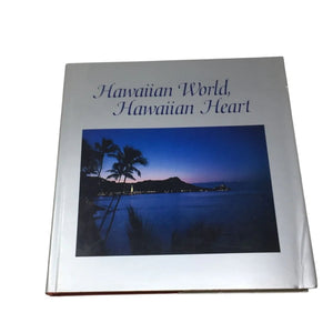 Hawaiian World, Hawaiian Heart by Roger A. LaBrucherie