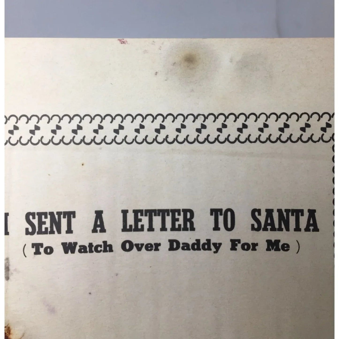 ''I Sent A Letter To Santa (To Watch Over Daddy for me)'' Vintage sheet music - A+ Stuff - sheet music - A+ Stuff