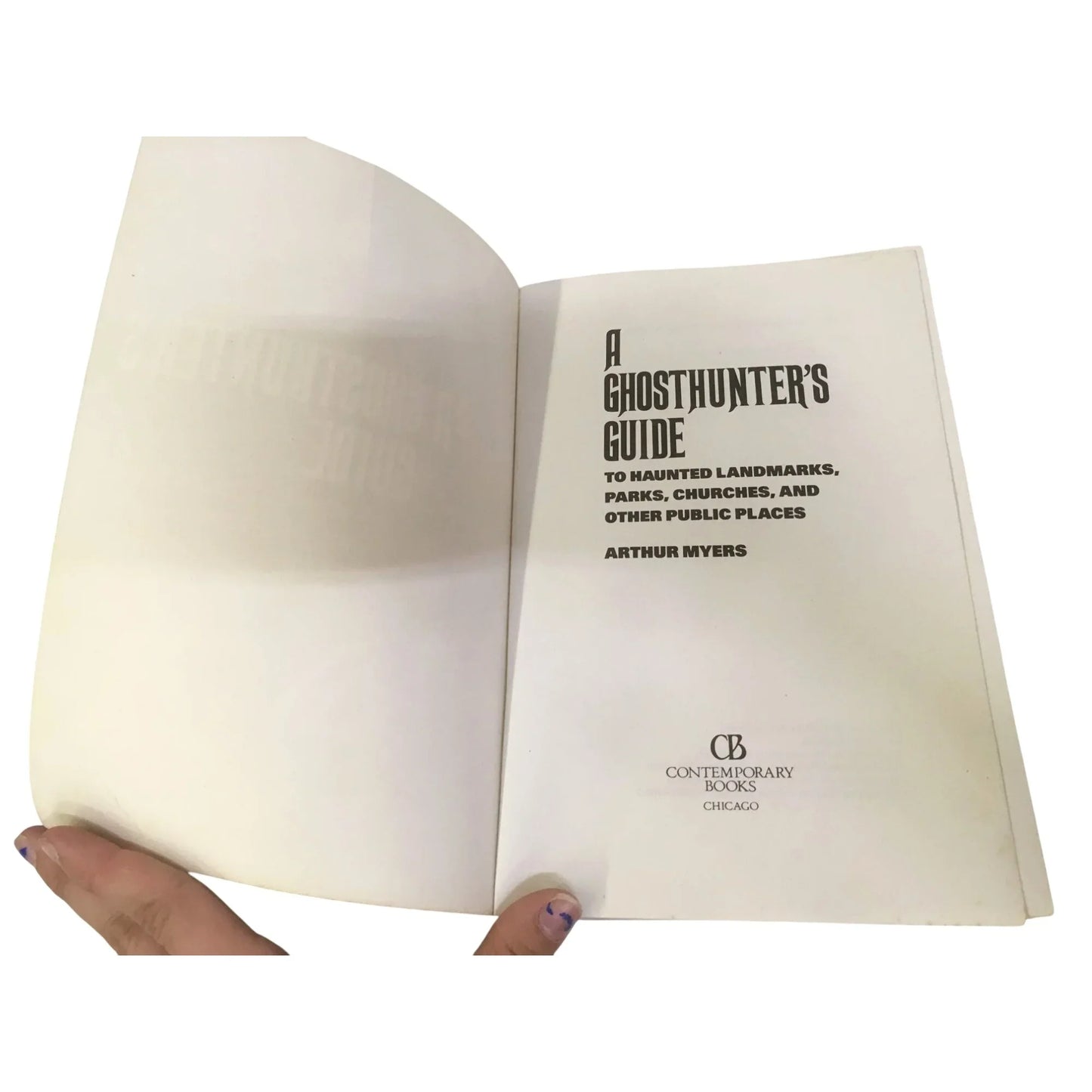 A Ghosthunter's Guide: To Haunted Landmarks, Parks, Churches, and Other Public Places - A+ Stuff