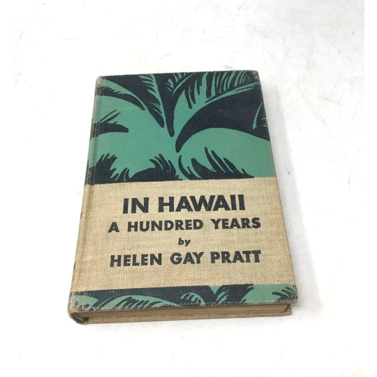 In Hawaii: A Hundred Years - unbranded - Antique Books - A+ Stuff