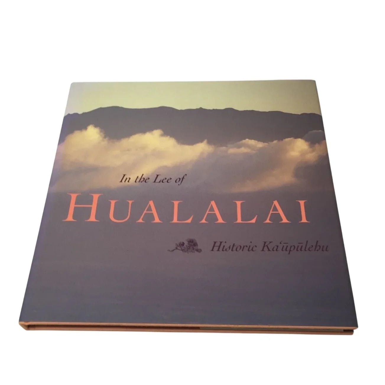In the Lee of Hualalai: Historic Kaʻūpūlehu by Jocelyn K. Fujii - A+ Stuff - books - A+ Stuff