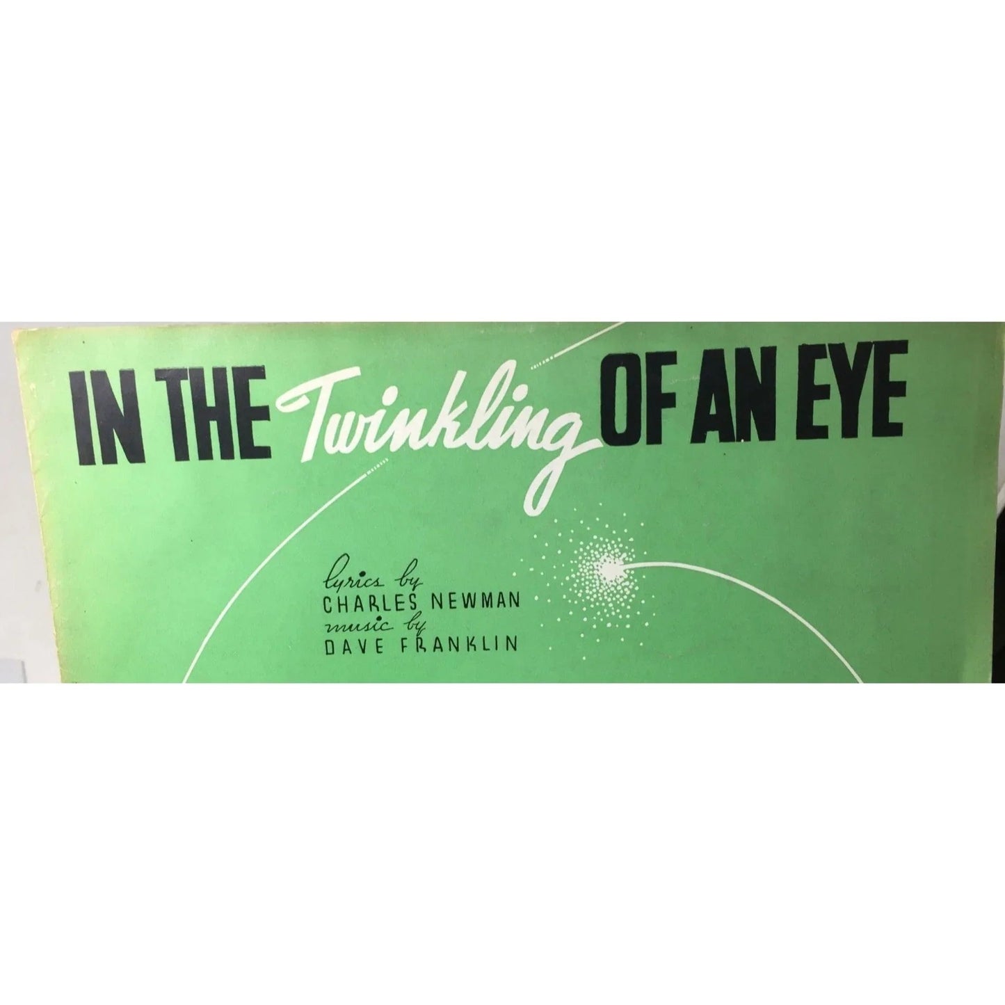 ''IN THE TWINKLING OF AN EYE'' SHEET MUSIC - A+ Stuff - SHEET MUSIC - A+ Stuff
