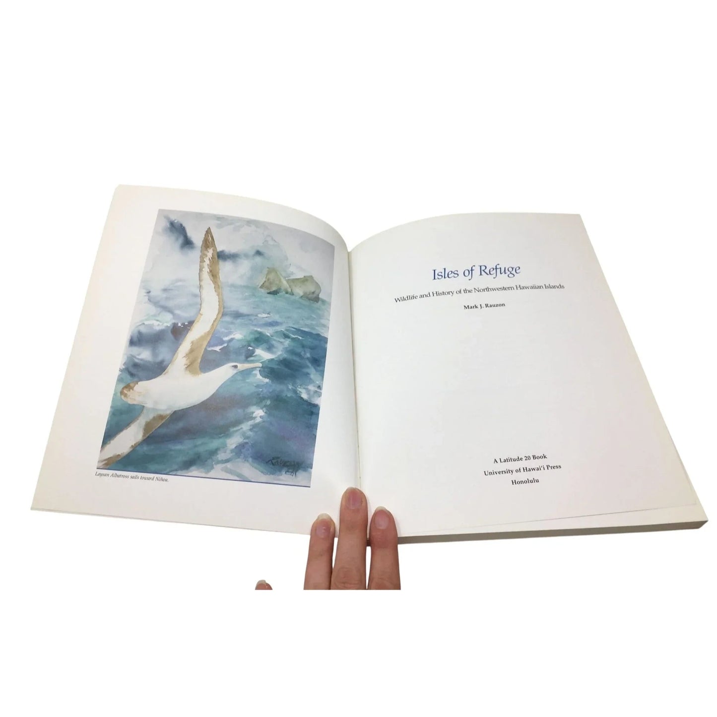 Isles of Refuge: Wildlife and History of the Northwestern Hawaiian Islands by Mark J. Rauzon. - unbranded - Vintage Books - A+ Stuff