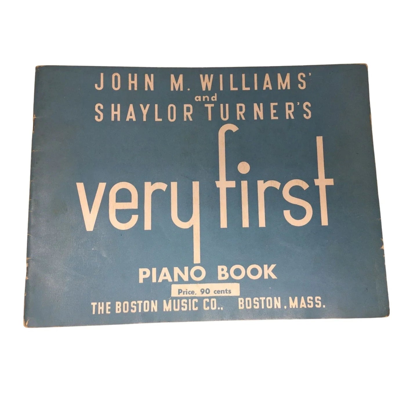''John M Williams and Shaylor Turners Very First Piano Book'' - A+ Stuff - SHEET MUSIC - A+ Stuff