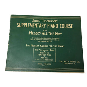 John Thompson's Supplementary Piano Course with Melody All the Way