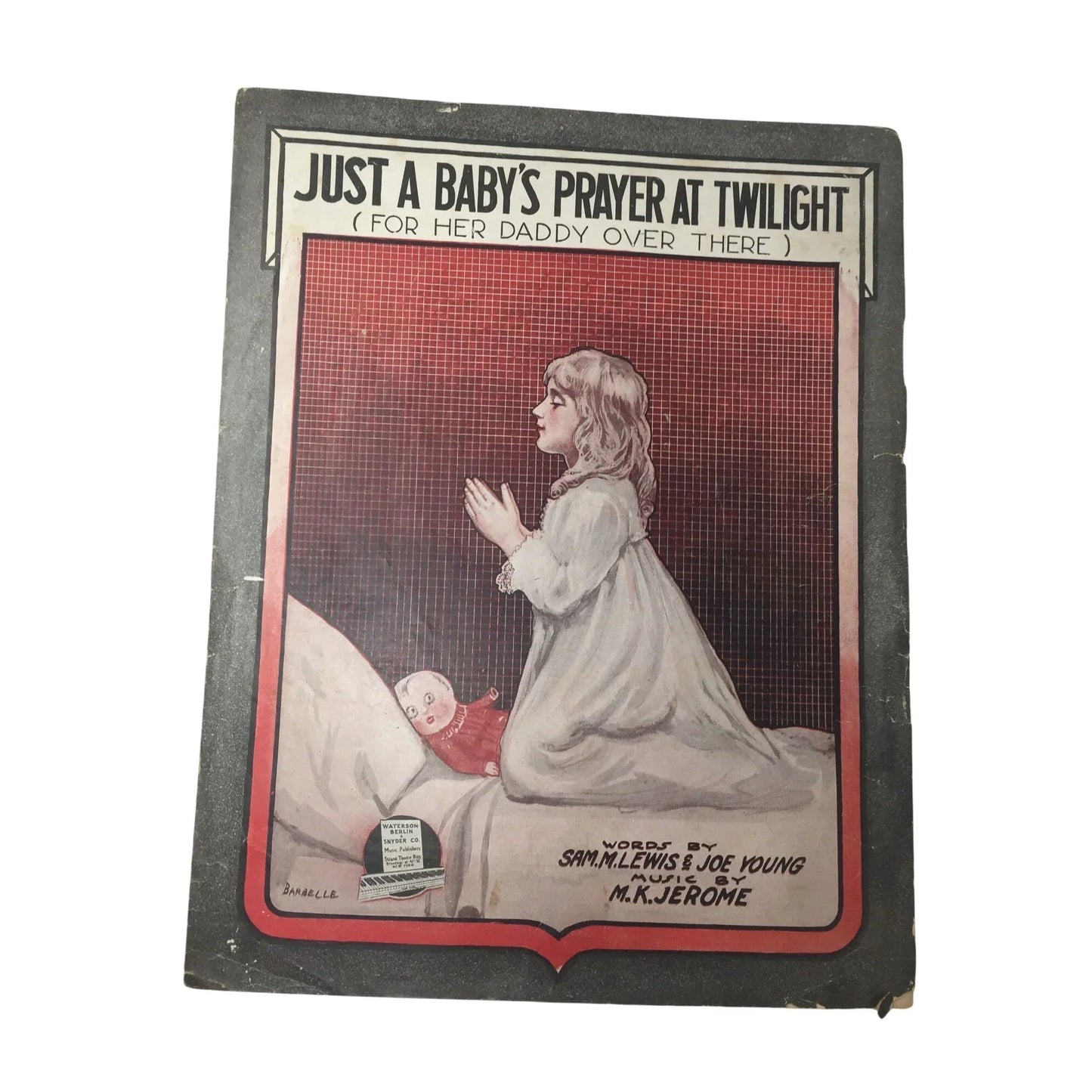 ''Just A Baby's Prayer at Twilight (For Her Daddy Over There)'' - A+ Stuff - SHEET MUSIC - A+ Stuff