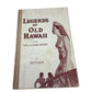 Legends of Old Hawaii as Told by Tutu to Her Grandchildren by Betty Allen - A+ Stuff - books - A+ Stuff