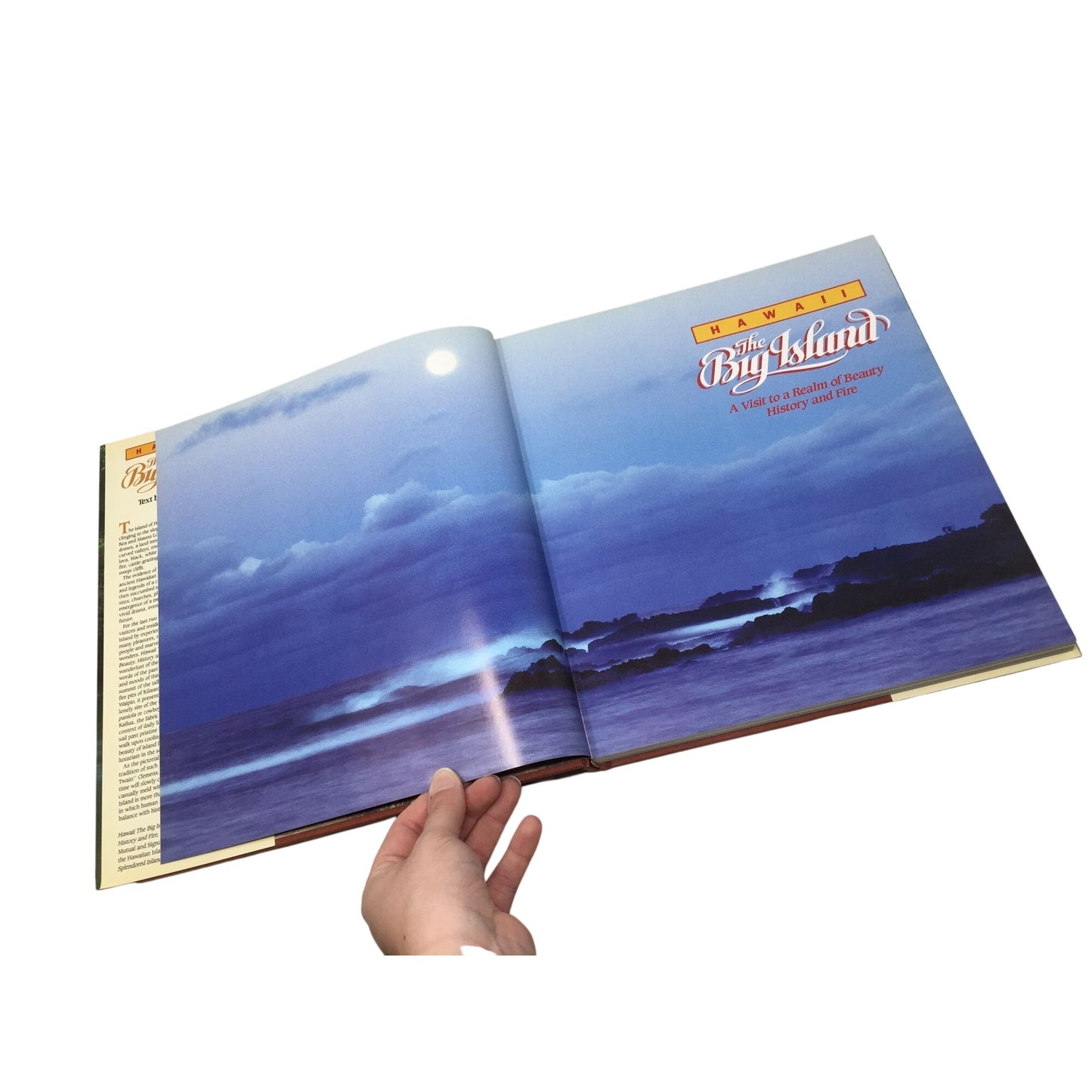 "Hawaii: The Big Island: A Visit to a Realm of Beauty History and Fire" book