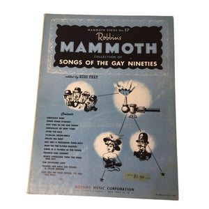 Mammoth Series No. 7 Robbins Mammoth Collection of Songs of The Gay Nineties