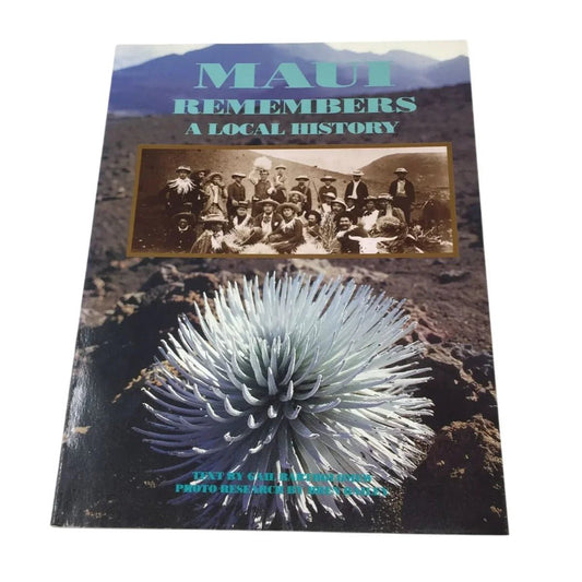 Maui Remembers: A Local History - A+ Stuff - books - A+ Stuff
