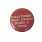 ''May the Peace of the Lord be with you always'' Red/White Button Pin - A+ Stuff - pin - A+ Stuff