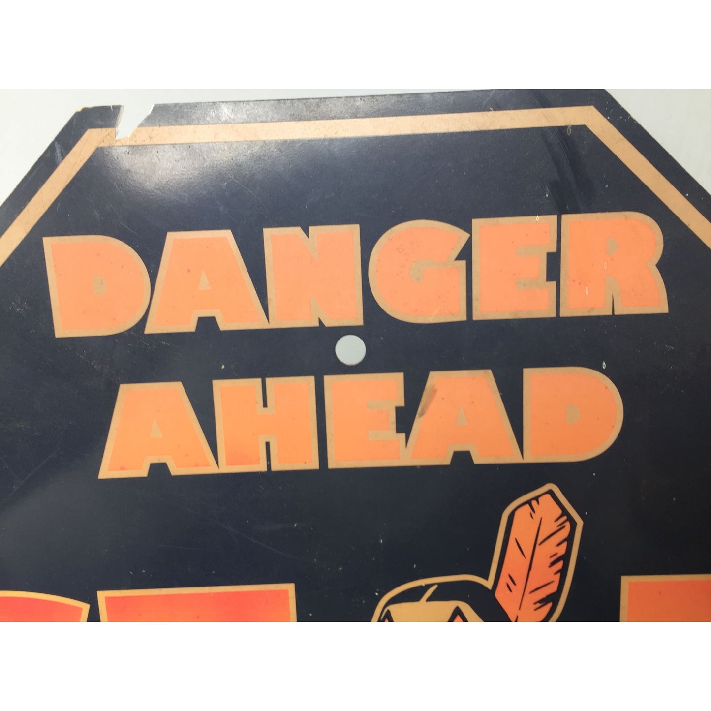 DANGER AHEAD STOP !NDIAN COUNTRY Vintage Plastic Stop Sign