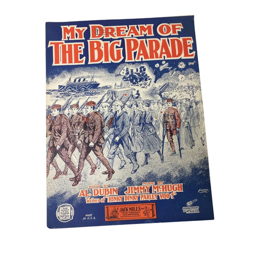 ''My Dream Of The Big Parade'' by Al Dubin & Jimmy McHugh - A+ Stuff - SHEET MUSIC - A+ Stuff