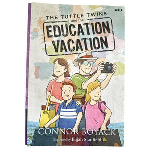 The Tuttle Twins series Book #10 Education Vacation
